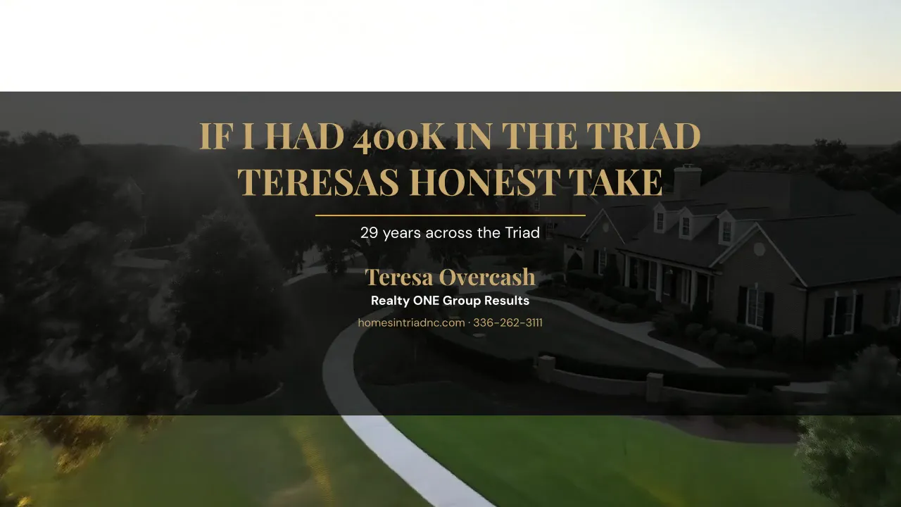 If I Had 400K Triad 2026 Poster — Teresa Overcash, Realty ONE Group Results NC